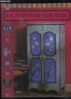 Imagen del vendedor de LA PEINTURE SUR BOIS. a la venta por Le-Livre