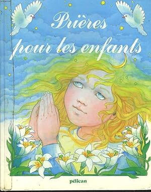 Image du vendeur pour PRIERES POUR LES ENFANTS. mis en vente par Le-Livre