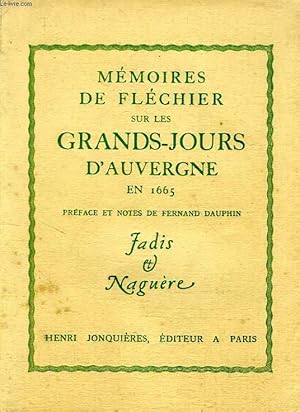Bild des Verkufers fr MEMOIRES DE FLECHIER SUR LES GRANDS-JOURS D'AUVERGNE EN 1665 zum Verkauf von Le-Livre