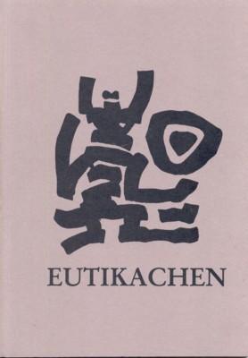 Eutikachen. Ein Gedichtband. Lyrik: Thomas und Jürgen Onisseit. Graphik: Jürgen Onnisseit.