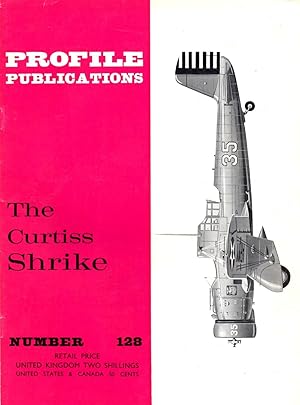 Bild des Verkufers fr The Curtiss Shrike Number 128 zum Verkauf von Book Booth