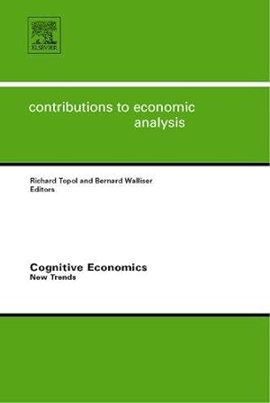 Seller image for Cognitive Economics: New Trends; (Contributions to Economic Analysis 280) for sale by J. HOOD, BOOKSELLERS,    ABAA/ILAB