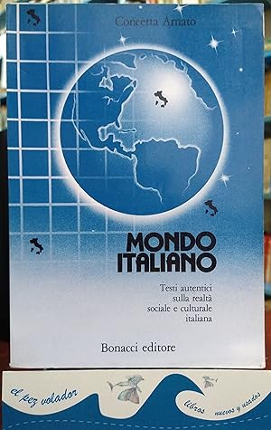 Seller image for Mondo Italiano: Testi Autentici Sulla Realta Sociale e Culturale Italiana for sale by Librera El Pez Volador