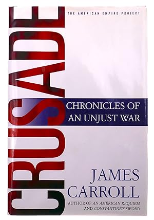 Seller image for Crusade: Chronicles of an Unjust War for sale by Black Falcon Books