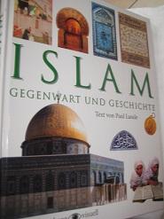 Bild des Verkufers fr Islam Gegenwart und Geschichte zum Verkauf von Alte Bcherwelt