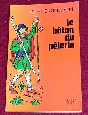 Seller image for LE BTON DU PELERIN for sale by LE BOUQUINISTE