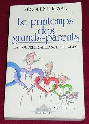 Imagen del vendedor de LE PRINTEMPS DES GRANDS-PARENTS - La nouvelle alliance des ges a la venta por LE BOUQUINISTE