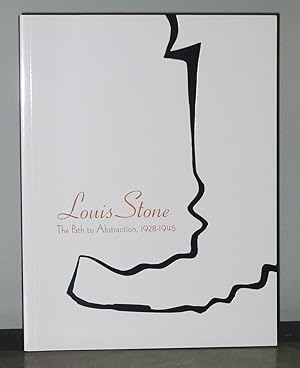 Image du vendeur pour Louis Stone: The Path to Abstraction, 1928 - 1945 mis en vente par Exquisite Corpse Booksellers