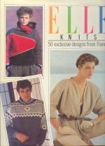 Elle Knits: 50 Exclusive Designs from France