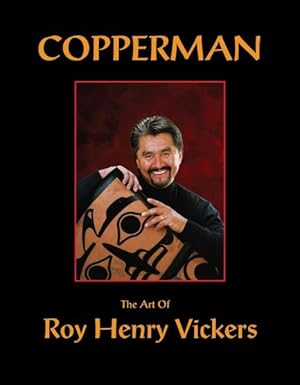 Copperman: The Art of Roy Henry Vickers