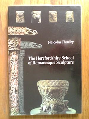 The Herefordshire School of Romanesque Sculpture - signed first