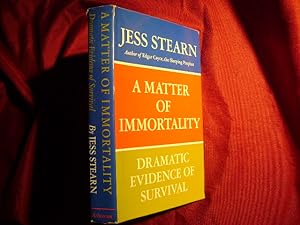 Seller image for A Matter of Immortality. Dramatic Evidence of Survival. for sale by BookMine