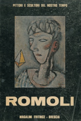 Romoli. Disegni e dipinti dal 1927 al 1932.