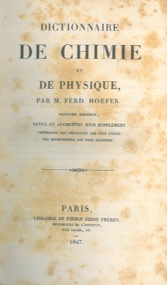 Dictionnaire de chimie et de physique. Seconde édition, revu et agmentée d'un supplement contenan...