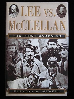 Bild des Verkufers fr Lee Vs. McClellan: The First Campaign zum Verkauf von HERB RIESSEN-RARE BOOKS