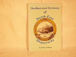 The Illustrated Dictionary of North-East Shipwrecks.