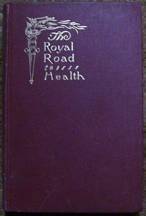 The Royal Road to Health