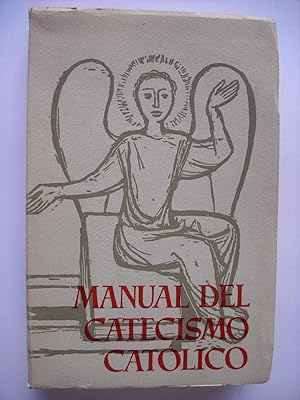 Seller image for Manual del catecismo catlico. Tomo segundo. Dios y nuestra redencin : temas 22-44 for sale by Perolibros S.L.