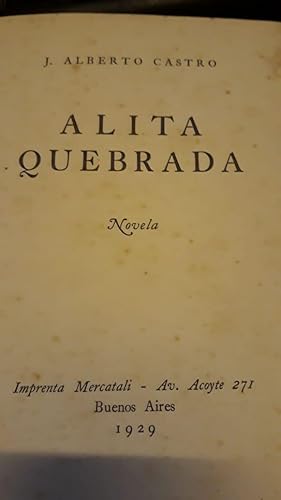 ALITA QUEBRADA. NOVELA.