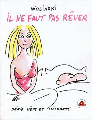 Il ne faut pas rêver