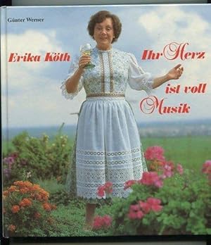 Bild des Verkufers fr Erika Kth : ihr Herz ist voll Musik. zum Verkauf von Die Wortfreunde - Antiquariat Wirthwein Matthias Wirthwein