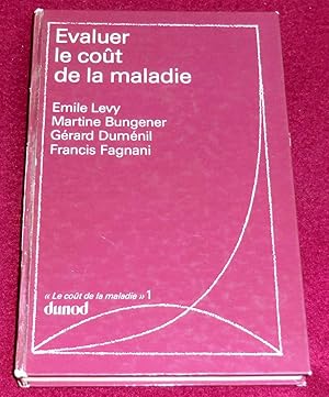 Seller image for EVALUER LE COT DE LA MALADIE for sale by LE BOUQUINISTE