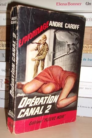 OPERATION CANAL 2