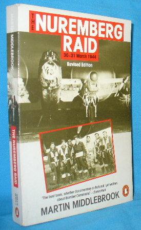 Seller image for The Nuremberg Raid, 30-31 March 1944 for sale by Alhambra Books