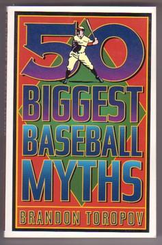 Seller image for 50 Biggest Baseball Myths for sale by Ray Dertz