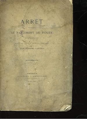 Bild des Verkufers fr ARRET RENDU PAR LE PARLEMENT DE ROUEN LE 31 OCTOBRE 1686 DANS UN PROCES FAIT AU CADAVRE D'UN NOUVEAU CONVERTI zum Verkauf von Le-Livre