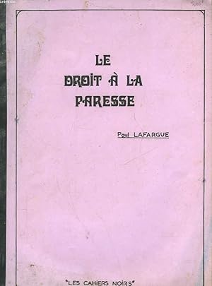 Bild des Verkufers fr LE DROIT A LA PARESSE zum Verkauf von Le-Livre