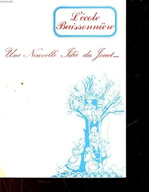 Bild des Verkufers fr L'ECOLE BUISSONNIERE - UNE NOUVELLE IDEE DU JOUET zum Verkauf von Le-Livre