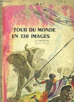 Seller image for LE TOUR DU MONDE EN 120 IMAGES for sale by Le-Livre