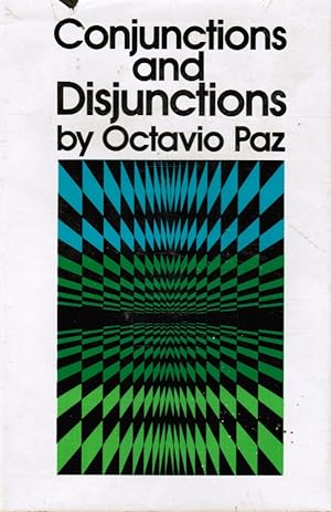 Bild des Verkufers fr Conjunctions and Disjunctions (Review Copy) Octavio Paz Photo Included zum Verkauf von Bookshop Baltimore