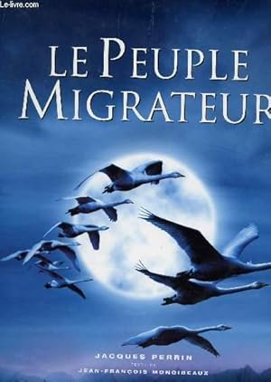 Seller image for LE PEUPLE MIGRATEUR. for sale by Le-Livre