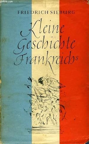 Bild des Verkufers fr KLEINE GESCHICHTE FRANKREICHS zum Verkauf von Le-Livre