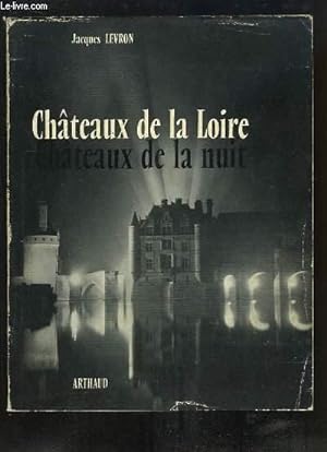 Seller image for Chteaux de la Loire, Chteaux de la nuit. for sale by Le-Livre