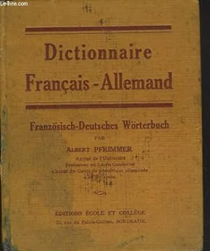 Seller image for FRANZSISCH-DEUTSCHES WRTERBUCH / DICTIONNAIRE FRANCAIS-ALLEMAND for sale by Le-Livre