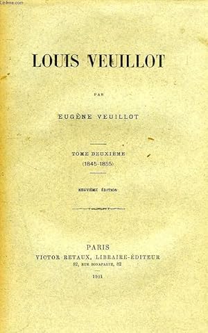 Bild des Verkufers fr LOUIS VEUILLOT, TOME II (1845-1855) zum Verkauf von Le-Livre