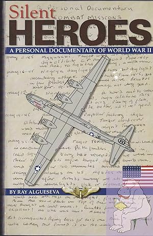 Seller image for Silent Heroes: a Personal Documentary of World War II for sale by Riverhorse Books