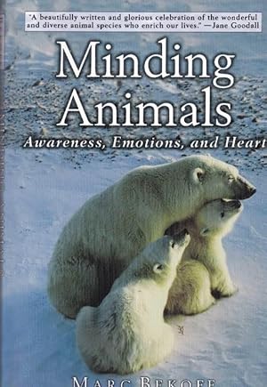 Bild des Verkufers fr Minding Animals: Awareness, Emotions, and Heart zum Verkauf von Clausen Books, RMABA