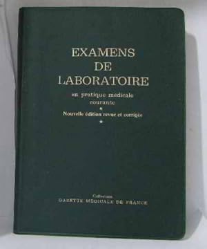 Examens de laboratoire en pratique médicale courante