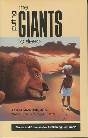 Seller image for Putting the Giants to Sleep: Stories and Exercises for Awakening Self-Worth for sale by Kenneth A. Himber