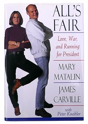 Image du vendeur pour All's Fair: Love, War, and Running for President mis en vente par Black Falcon Books