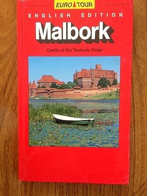 Seller image for Eurotour: English Edition: Malbork Castle of the Teutonic Order (Euro Tour) for sale by Epilonian Books