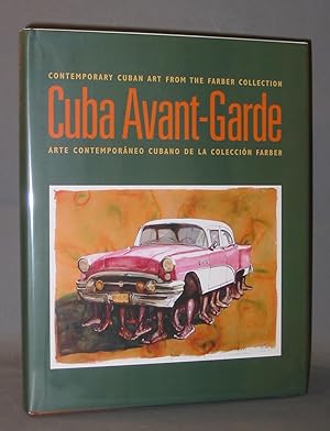 Seller image for Cuba Avant-Garde: Contemporary Cuban Art from the Farber Collection / Arte Contemporáneo Cubano de la Colección Farber for sale by Exquisite Corpse Booksellers