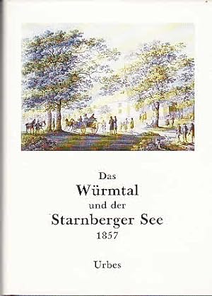 Das Würmtal und der Starnberger See 1857