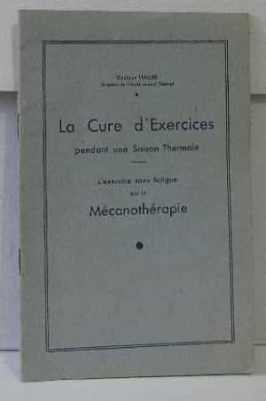 La cure d'exercices pendant une saison thermale