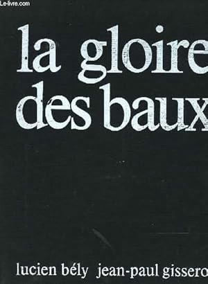 Seller image for La gloire des Baux for sale by librairie philippe arnaiz