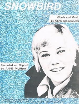 Snowbird. Recorded by Anne Murray